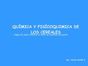 Quimica y Fisicoquimica de los Cereales
