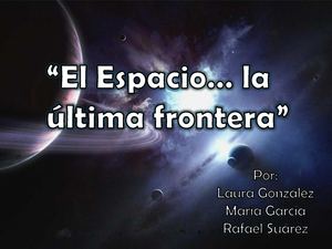 El Espacio... la última frontera