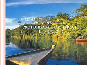 AREAS NATURALES PROTEGIDAS DEL PERÚ DE USO DIRECTO E INDIRECTO