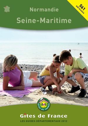 Guide des locations Gîtes de France Seine-Maritime en Normandie