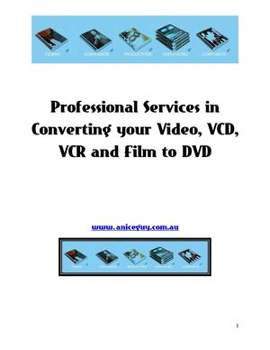 Professional Services in Converting your Video, VCD, VCR and Film to DVD