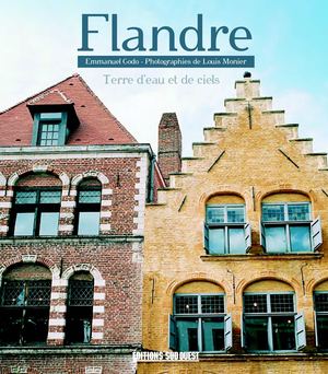 FLANDRE. Terre d'eau et de ciels