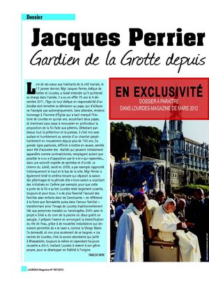 En exclu dans le prochain Lourdes magazine - Jacques Perrier : la Foi en actes