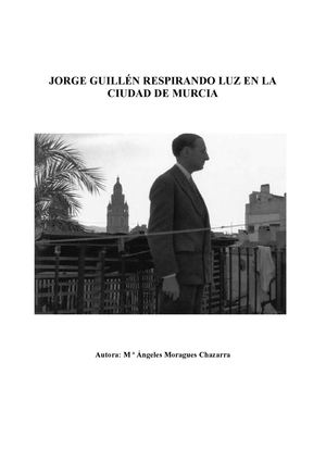 Jorge Guillén respirando luz en la ciudad de Murcia