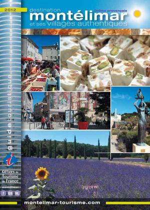 Guide Touristique de Montélimar et ses villages authentiques