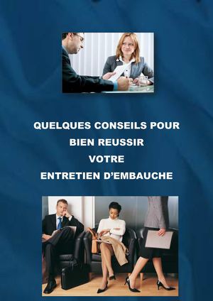 quelques conseils pour reussir votre entretien d'embauche