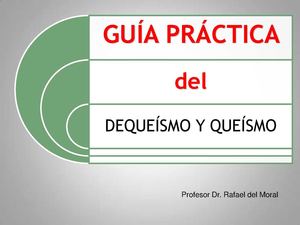 GRUIA PRÁCTICA DEL DEQUEÍSMO Y QUEÍSMO
