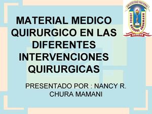 MATERIAL MEDICO QUIRURGICO EN LAS DIFERENTES INTERVENCIONES QUIRURGICAS