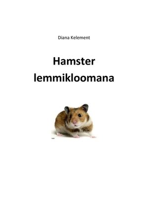 HAMSTER LEMMIKLOOMANA