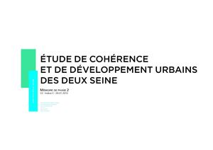 ÉTUDE DE COHÉRENCE ET DE DÉVELOPPEMENT URBAINS DES DEUX-SEINE