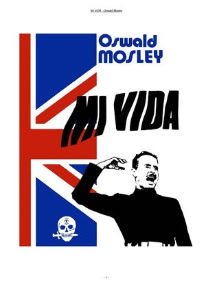 Mi vida. Oswald Mosley