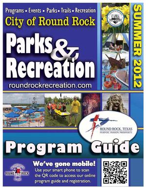 Round Rock Parks and Recreation Summer 2012 Program Guide