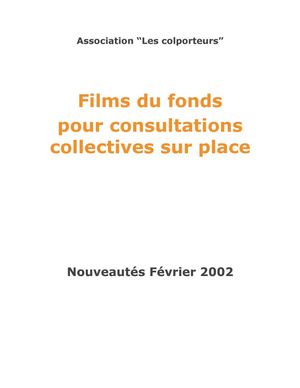 "Les colporteurs" Dijon - Films du fonds pour consultations collectives sur place - nouveautés février 2002