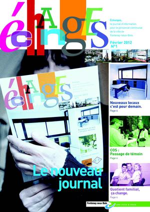 Echanges n°1 Février 2012 Journal d'information pour le personnel de la ville de Fontenay-sous-Bois