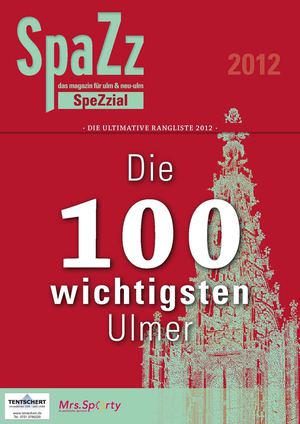 SpaZz-SpeZzial: Die 100 wichtigsten Ulmer 2012