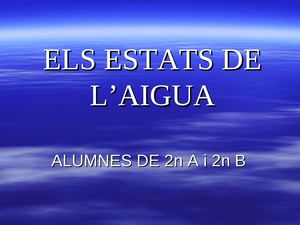 Els estats de l'aigua