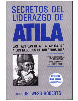 Secretos del Liderazgo Atila