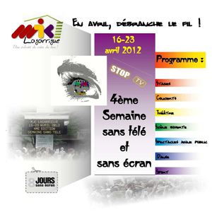 4ème édition semaine sans télé et sans écran - 2012 - MJC Lagarrigue