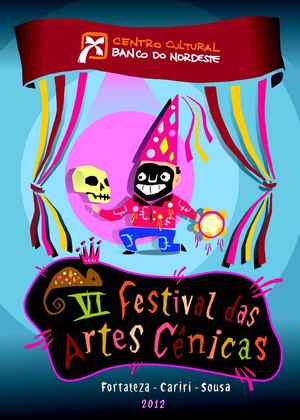 VI Festival das Artes Cênicas - Programação Fortaleza