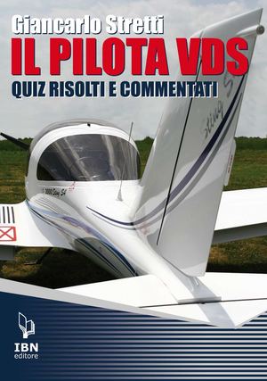 Stretti, IL PILOTA VDS. Quiz risolti e commentati