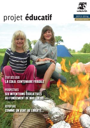 Projet éducatif 2012-2014 - Colonies de vacances Wakanga