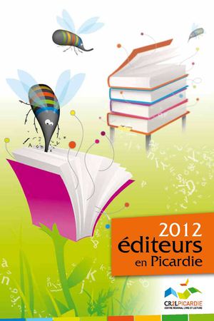 Le catalogue 2012 des éditeurs de Picardie !
