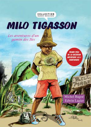 MILO TIGASSON, une Bd de Michel Bagoé et Edwin Lagier, DAGAN Editions