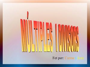 Múltiples i divisors Juan i Carme