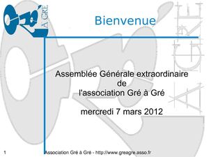 Diaporama de l'assemblée générale extraordinaire 2012
