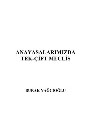 Burak YAĞCIOĞLU - Tek-Çift Meclis