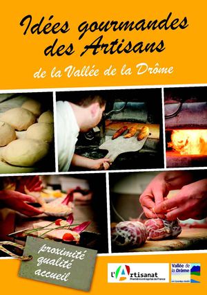 Idées gourmandes des Artisans de la Vallée de la Drôme