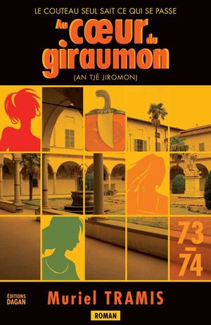 Au coeur du giraumon, roman de Muriel TRAMIS (DAGAN)