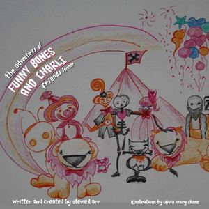 The Adventures of Funny Bones & Charli
