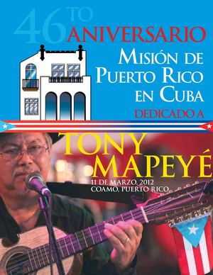 Misión de Puerto Rico en Cuba - 46to Aniversario y homenaje a Tony Mapeyé