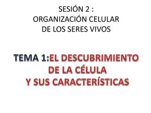 TEORIA CELULAR Y CARACTERISTICAS DE LA CELULA