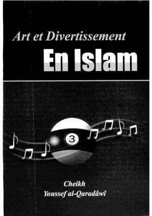 Art et divertissement en Islam : cheikh Youssef al-Qaradâwî