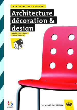Carnets Métiers - Culture - Architecture, décoration & design