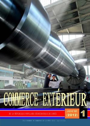 Commerce extérieur n° 1 (janvier 2012) - année 101 du Juche