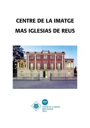 Memòria Centre de la imatge Mas Iglesias de Reus 2007-2011