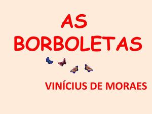 Poesia: "As Borboletas"