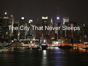 The City That Never Sleeps!