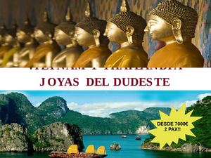 Thailandia y Vietnam joyas del sudeste asiatico