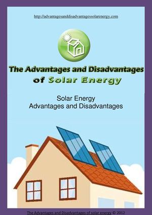 The Advantages and Disadvantages of Solar Energy