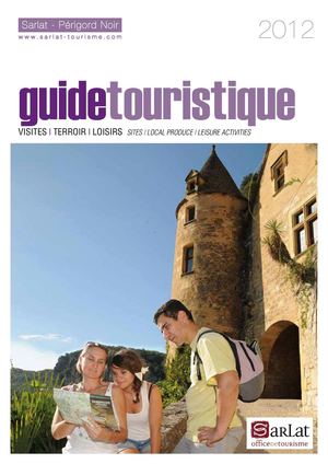 Guide touristique Sarlat Périgord Noir 2012