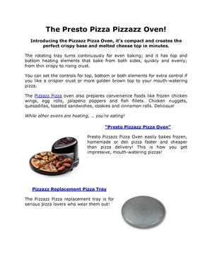 The Presto Pizza Pizzazz Oven! 