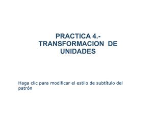 PRACTICA 3 diapositivas transformacion de unidades