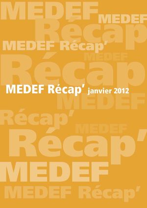 MEDEF RECAP - Janvier 2012