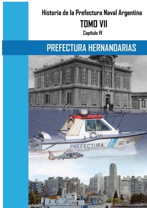 Historia de la Prefectura de Zona Bajo Paraná y sus Dependencias Subordinadas Parte II