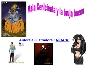 Mala Cenicienta y la bruja buena - Rihabe