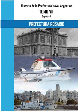 Historia de la Prefectura de Zona Bajo Paraná y sus Dependencias Subordinadas Parte IV